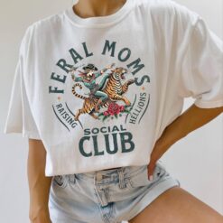 feral mom social club shirt funny mom life t shirt trendy apparel for mothers day unique mom gift olkwt