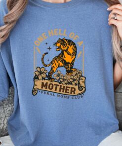 feral moms club shirt one hell of a mother funny mom shirt trendy boho apparel for wild moms unique gift ebzio