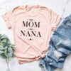 first mom now nana shirt for grandmothers funny grandma t shirt unique gift for new nana best mom life shirt mibxm scaled