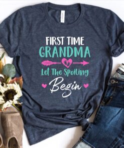 first time grandma shirt let the spoiling begin cute grandma t shirt for new grandmas baby announcement gift ngbkm