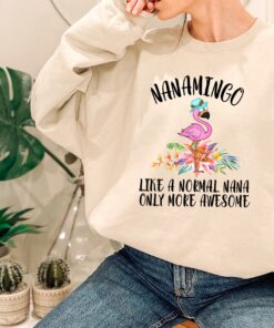 flamingo nana shirt like a normal nana only more awesome tropical cool nana sweatshirt best gift for grandma ghe08