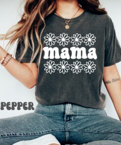 floral daisy mama shirt for mom life best mom ever t shirt unique mothers day gift cute flower design for new moms tndyb