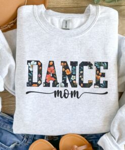 floral dance mom sweatshirt for dancer and ballet moms cute dance mama sweater unique gift for her jmhpz