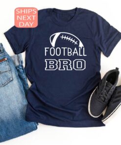 football fan shirt for brothers family tee game day t shirt perfect for football season gifts for football lovers dl851