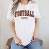 football mom shirt for game day sports moms funny football fan tee best mom ever gifts for mothers day gz3zh scaled