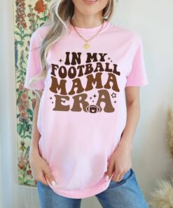 football mom shirt in my football era game day t shirt for sporty moms comfort colors best mom ever football shirt 1ofxa