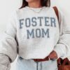 foster mom sweatshirt for foster care and dog adoption unique mothers day gift for new moms and foster parents agu4h scaled