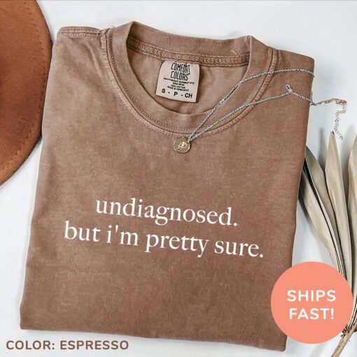 funny adhd shirt for women undiagnosed mental health awareness chronic illness t shirt unique design knl2s