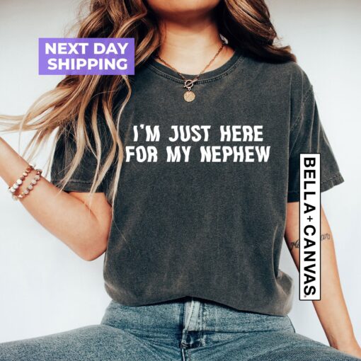 funny aunt shirt im just here for my nephew cute t shirt gift for aunts birthday christmas mothers day ptuzv