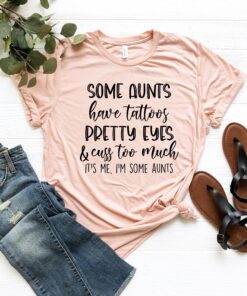 funny aunt shirt with tattoos and pretty eyes for cool aunts unique gift for aunts who cuss too much c4cwy