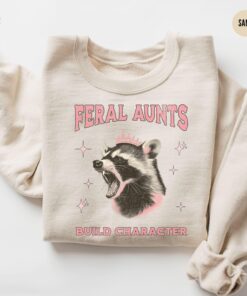 funny aunt sweatshirt feral aunts build character opposum lover gift for new aunt pregnancy announcement 0auwe