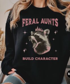 funny aunt sweatshirt feral aunts build character opposum lover gift for new aunt pregnancy announcement k3gg6