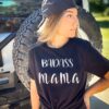 funny badass mama shirt best mom ever tee mothers day shirt cute mom life t shirt unique gift for moms pdwam scaled