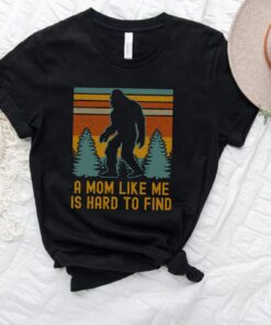 funny bigfoot mom shirt a mom like me is hard to find sasquatch t shirt for nerdy moms unique gift idea umgor