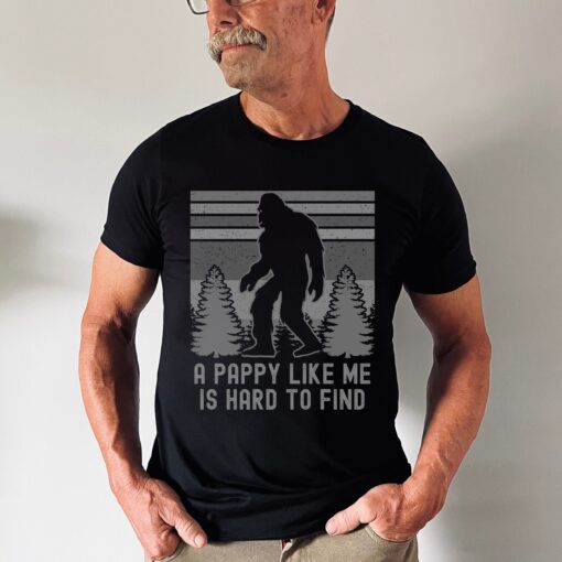 funny bigfoot shirt for grandpa a pappy like me is hard to find sasquatch gifts for fathers day 2023 43dlm