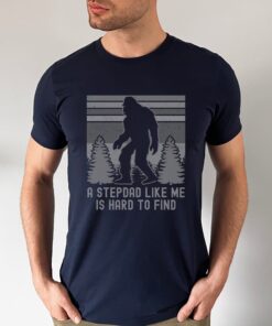 funny bigfoot stepdad shirt hard to find sasquatch tee for men best fathers day gift unique step dad t shirt qiwvj