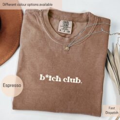 funny bitch club shirt for women sarcastic humor tee for moms and adults unique gift for fun loving friends dzybc
