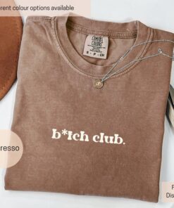 funny bitch club shirt for women sarcastic humor tee for moms and adults unique gift for fun loving friends dzybc