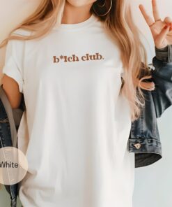 funny bitch club shirt for women sarcastic mom humor t shirt trendy gift for girlfriend adult humor apparel h0cd2