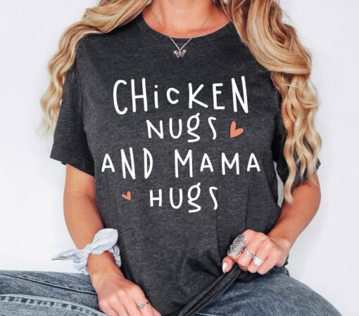 funny chicken nugget lover shirt for kids with mama hugs cute toddler mom life shirt for mothers day msyvl scaled