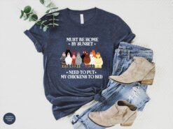 funny chicken shirt must be home by sunset to put chickens to bed chicken lover tee for farming gifts upqkr
