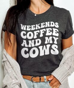 funny cow mom shirt for farm life lovers weekends coffee with my cows country girl t shirt farm mama gift 45shh