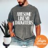 funny dad shirt awesome like my daughters t shirt best dad ever gift from daughter for fathers day xgjv8