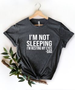 funny dad t shirt im not sleeping i am resting my eyes best dad ever shirt for fathers and grandfathers in 4xl 5xl ei7ar