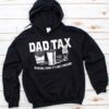 funny dad tax hoodie for fathers day humorous gift unique definition shirt for dads and grandpas lyf5m