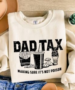 funny dad tax sweatshirt for fathers day unique gift for dad humorous definition shirt grandpa papa tax apparel adrr0