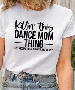 funny dance mom shirt for hip hop festivals best mom life t shirt unique gifts for dancing moms ihcc5