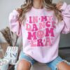 funny dance mom sweatshirt for mama birthday gift unique dance teacher gifts cute mom life apparel fslpp