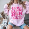 funny dance mom sweatshirt for mama birthday gift unique dance teacher gifts cute mom life apparel fslpp scaled