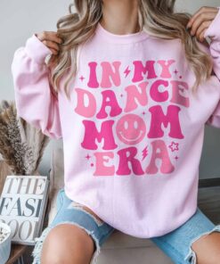 funny dance mom sweatshirt for mama birthday gift unique dance teacher gifts cute mom life apparel fslpp scaled