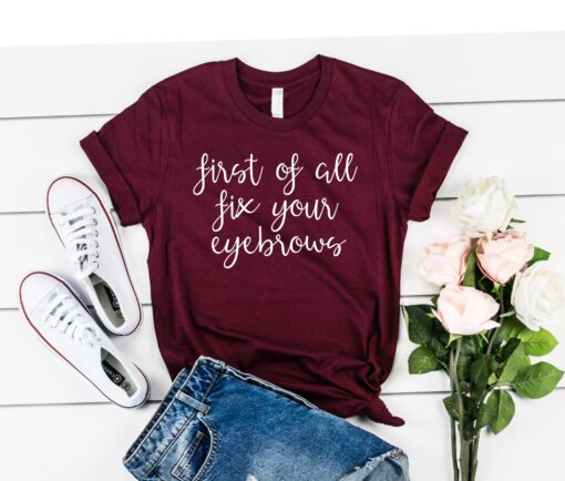 funny eyebrow fix t shirt for moms and sisters cute makeup saying shirt unique gift idea for her j18c3
