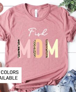 funny fish mom shirt for women cute fish lover t shirt unique gift for fish moms perfect for fishing enthusiasts 2oztl