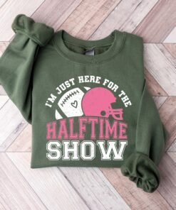 funny football sweatshirt im just here for the halftime show game day shirt team t shirt for football fans kibed