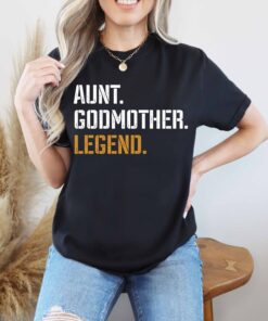 funny godmother shirt for aunt proposal baptism legend gift comfort colors best godmother shirts for special occasions ltiom