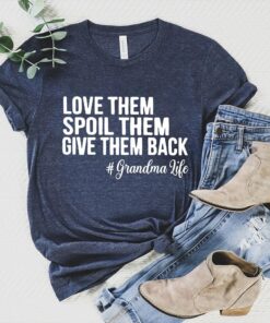 funny grandma shirt love them spoil them give them back grandma life t shirt gifts for grandmother unique design q1p3o