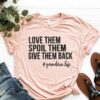 funny grandma shirt love them spoil them give them back grandmother life t shirt gifts for grandma unique design 2tykr