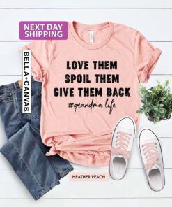 funny grandma shirt love them spoil them give them back grandmother t shirt gifts for grandma and grandma life uzthc