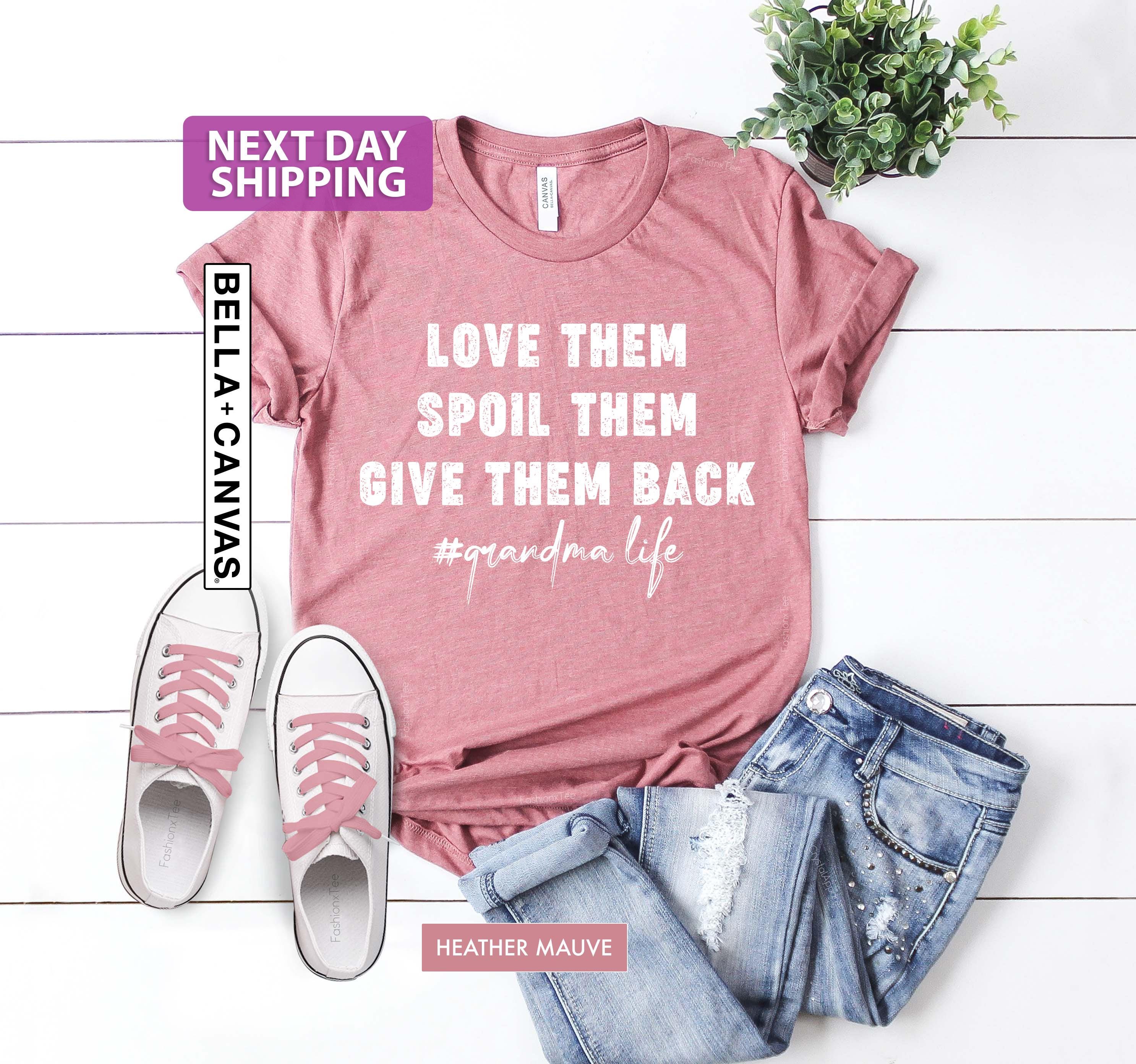 funny grandma shirt love them spoil them give them back grandmother t shirt gifts for grandma and grandma life zoutm scaled