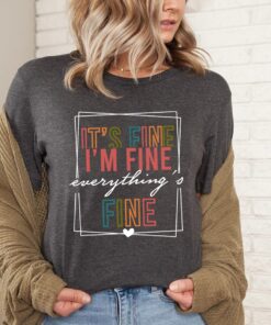 funny introvert shirt im fine everything is fine tee for mental health awareness and sarcastic humor cfckh