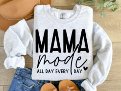 funny mama mode sweatshirt for moms all day every day trendy mothers day gift unique mom life shirt bb6yt scaled