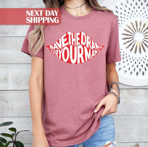 funny mama shirt save the drama for your mama trendy mom birthday shirt unique gift for best mom ever omi99