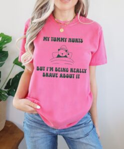 funny meme shirt my tummy hurts but im being brave vintage cartoon bear unisex graphic tee for mom life and humor wuy2j