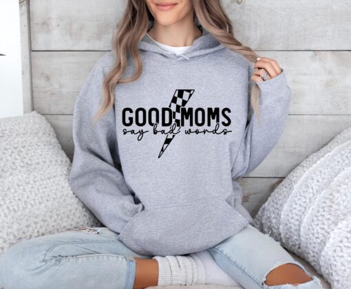 funny mom hoodie with sarcastic quote good moms say bad words cute mom sweatshirt for mothers day gift kgw2q scaled