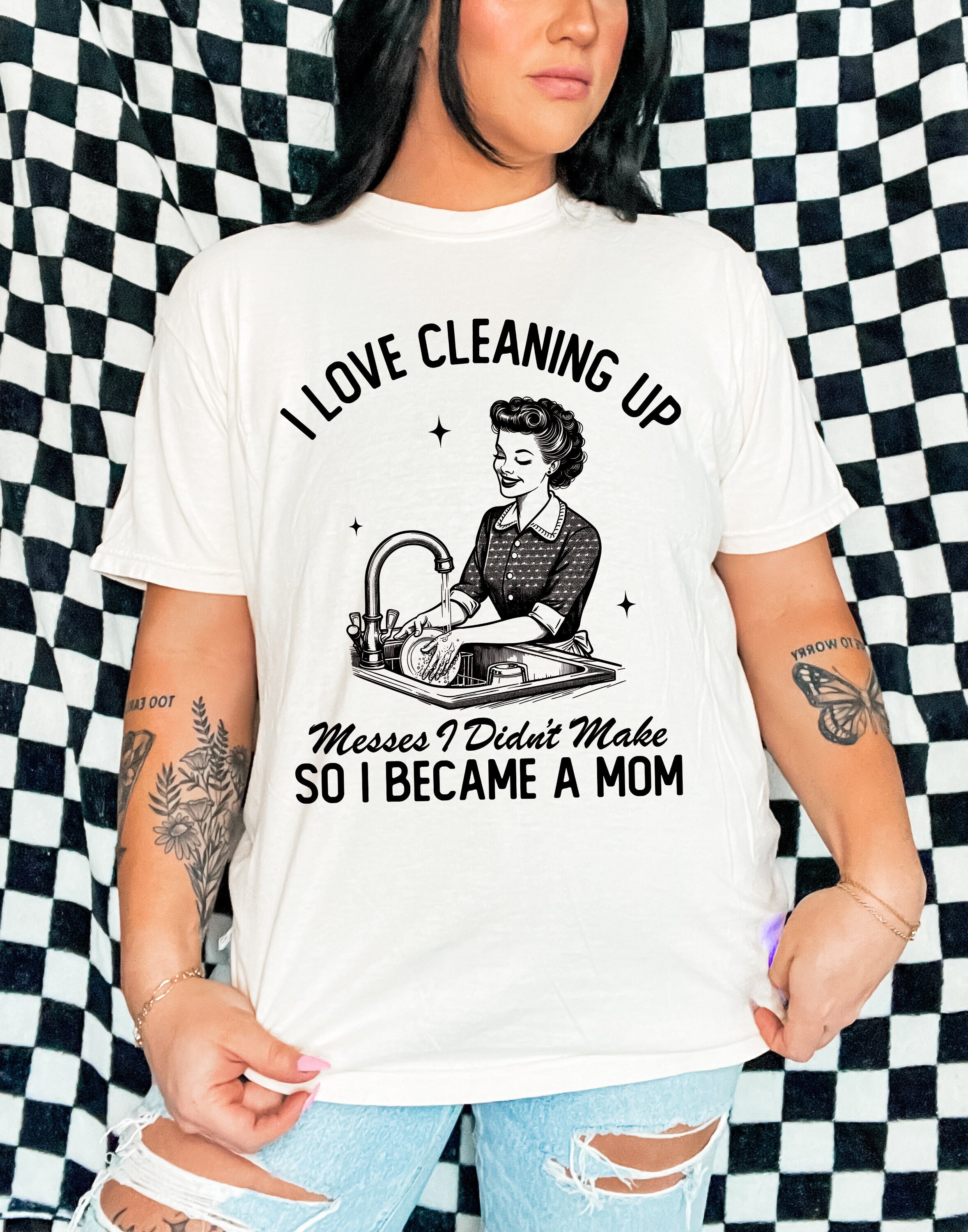 funny mom life graphic tee i love cleaning up messes i didnt make vintage t shirt for women retro aesthetic mom shirt 6chu9 scaled