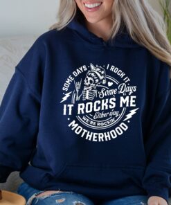 funny mom life hoodie some days i rock motherhood some days it rocks me vintage skull design best mom shirt jb72t