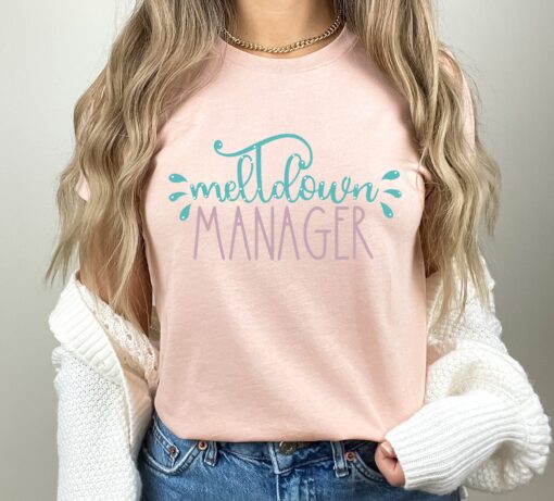 funny mom life shirt for mothers day meltdown manager tee best mom t shirt cute teacher gift trending mom shirt